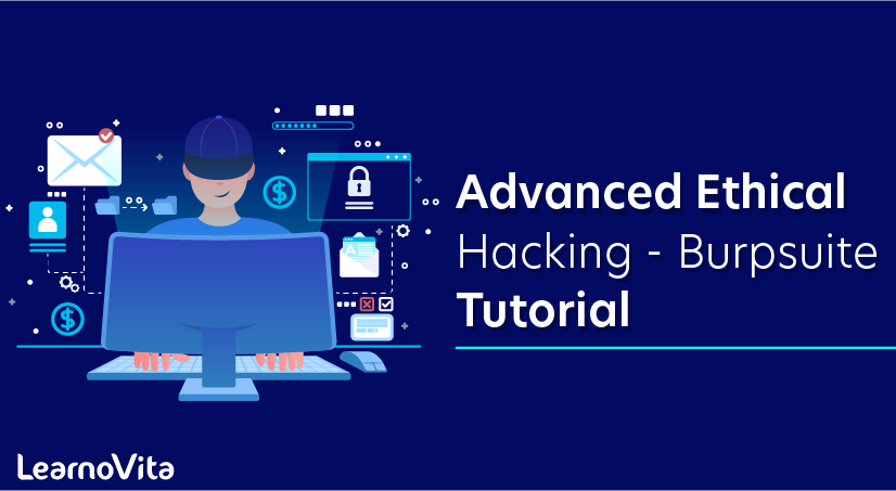 Advanced Ethical Hacking - Burpsuite Tutorial
