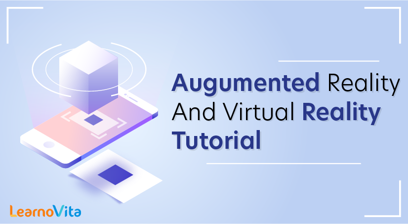 Augumented Reality And Virtual Reality Tutorial
