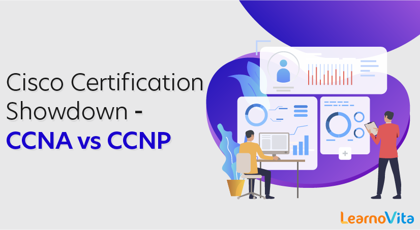 Cisco Certification Showdown—CCNA vs CCNP