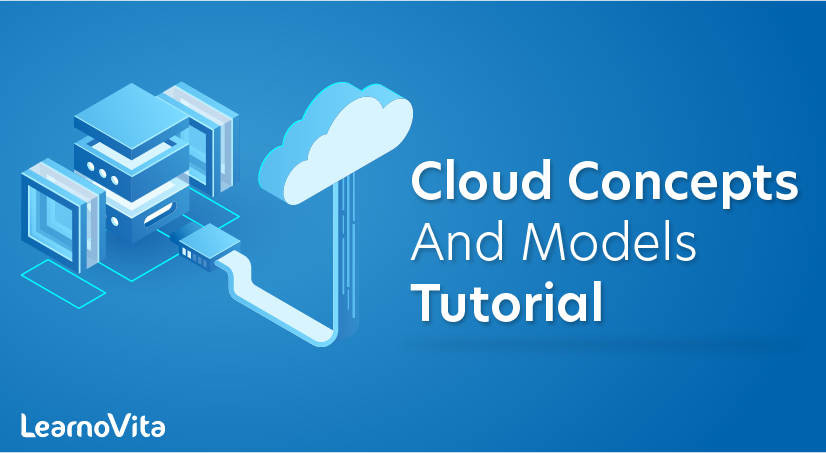 Cloud Concepts And Models Tutorial