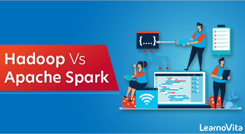 Hadoop Vs Apache Spark