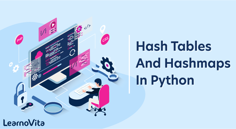Hash Tables and Hashmaps in Python