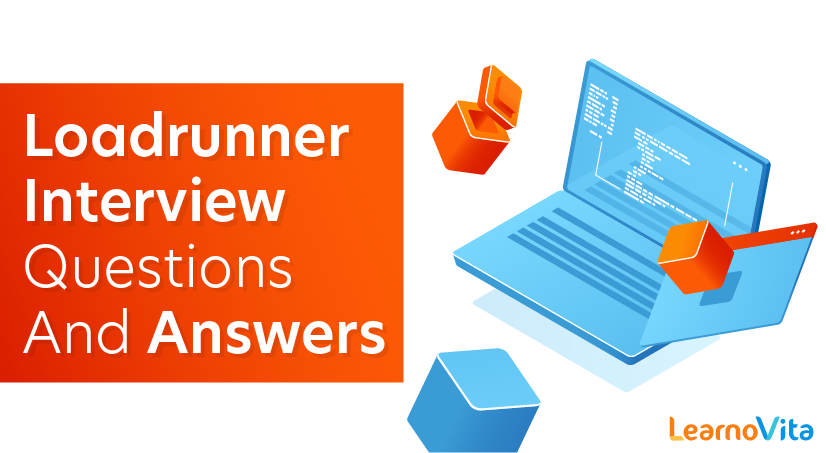 Loadrunner Interview Questions and Answers