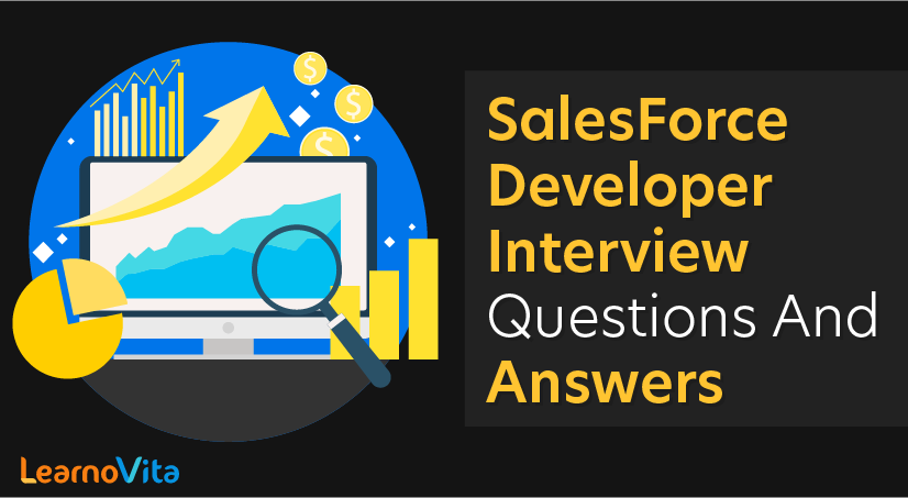 SalesForce Developer Interview Questions and Answers