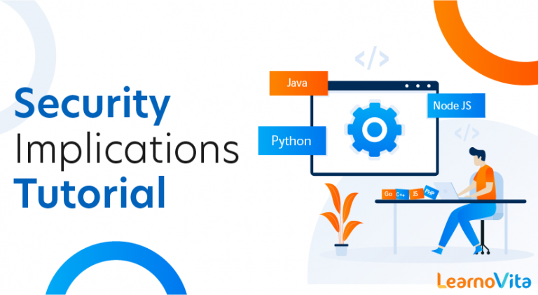 Security Implications Tutorial - LearnoVita