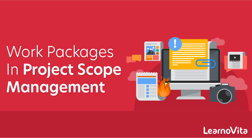 The Importance of Work Packages in Project Scope Management