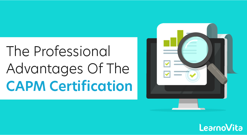 The Professional Advantages of the CAPM Certification