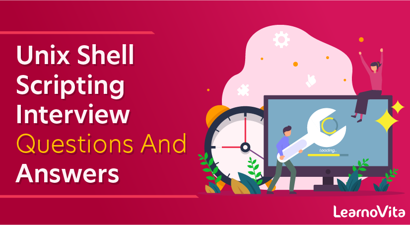Unix Shell Scripting Interview Questions and Answers