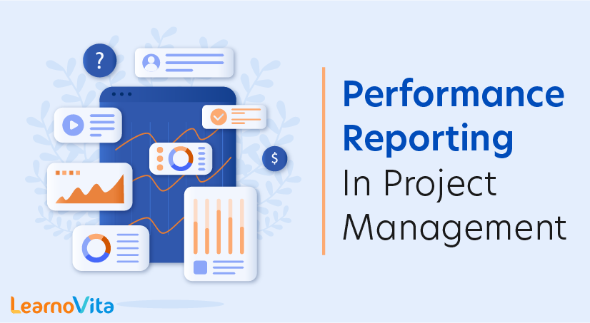 What is Performance Reporting in the Project Management