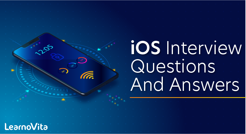 iOS Interview Questions and Answers