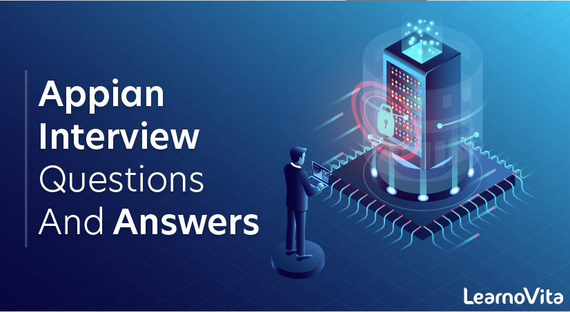 Appian Interview Questions and Answers