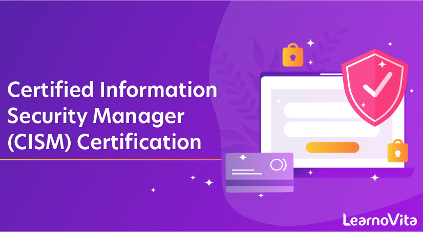 Certified Information Security Manager (CISM) Certification