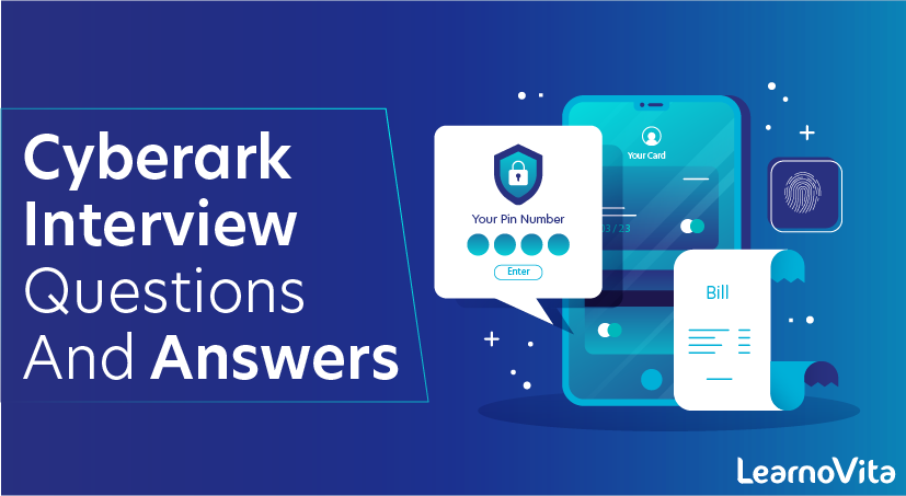 Cyberark Interview Questions and Answers