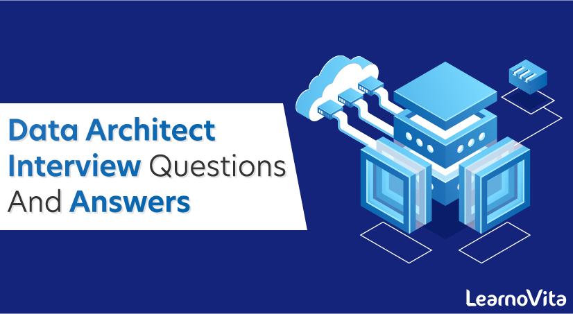 Data Architect Interview Questions and Answers