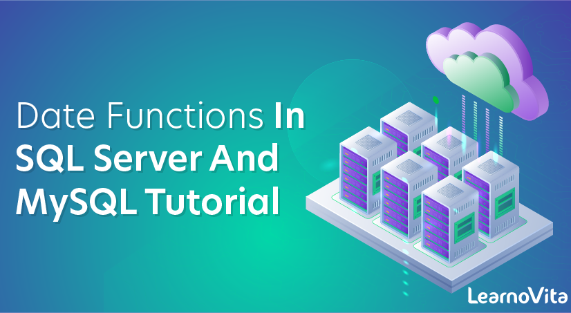 Date Functions In SQL Server And MySQL Tutorial