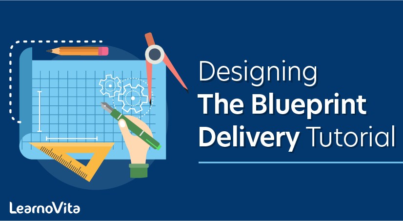 Designing the Blueprint Delivery Tutorial