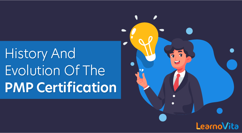 History and evolution of the PMP Certification