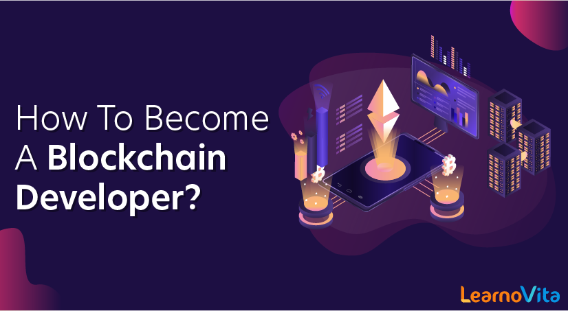 How To Become a Blockchain Developer