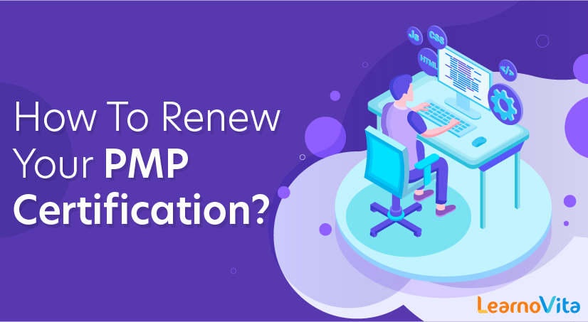 How To Renew Your PMP Certification