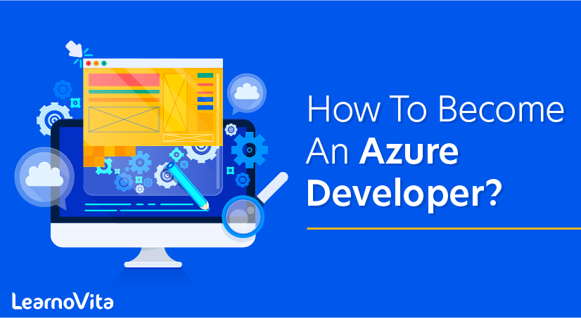How to Become an Azure Developer