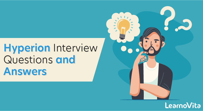 Hyperion Interview Questions and Answers