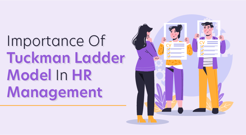 Importance of Tuckman ladder model in HR management