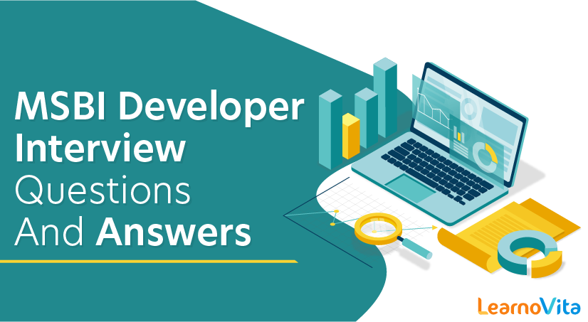 MSBI Developer Interview Questions and Answers