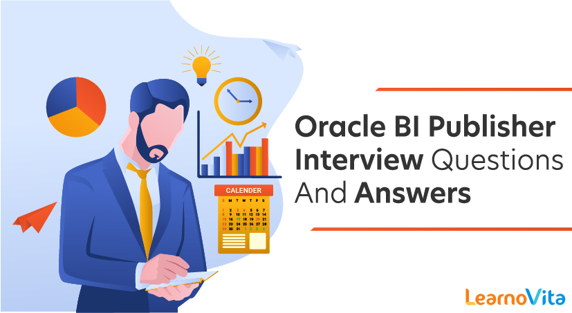 Oracle BI Publisher Interview Questions and Answers