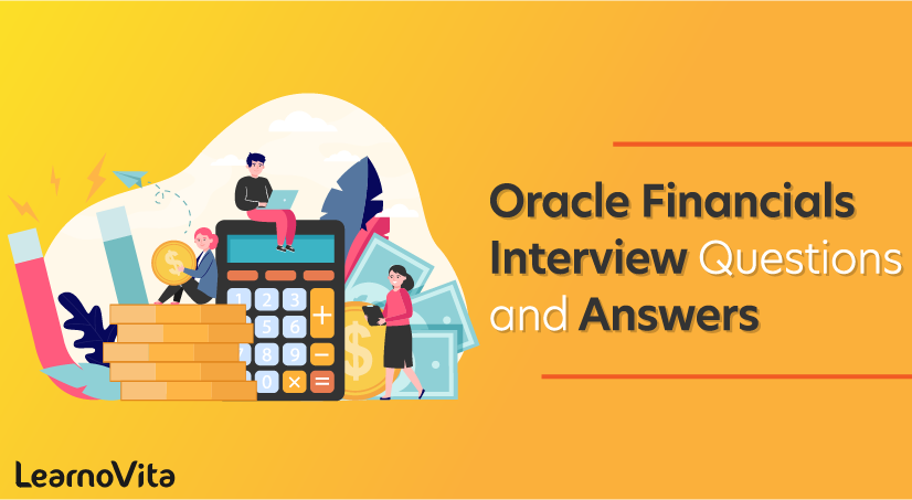 Oracle Financials Interview Questions and Answers
