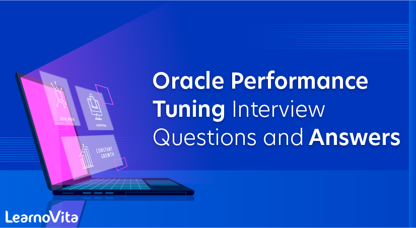 Oracle Performance Tuning Interview Questions and Answers