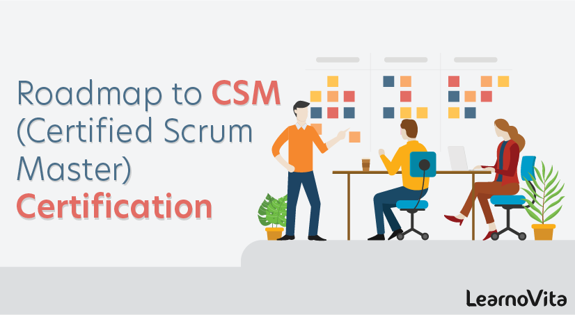 Roadmap to CSM (Certified Scrum Master) Certification