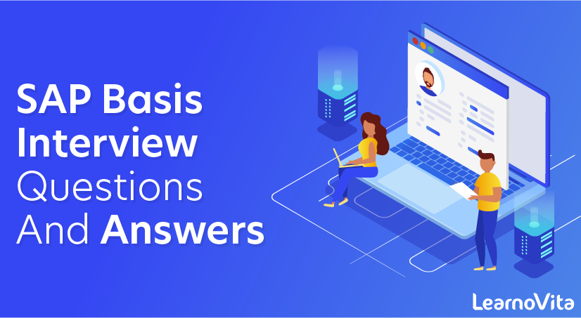 SAP Basis Interview Questions and Answers