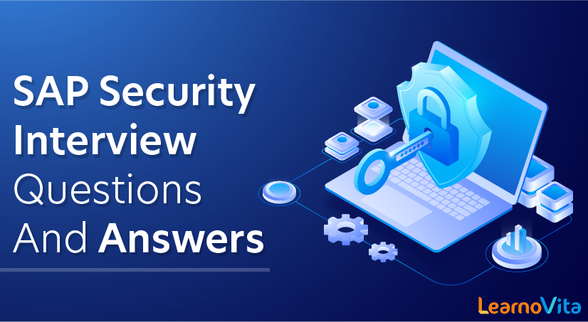 SAP Security Interview Questions and Answers