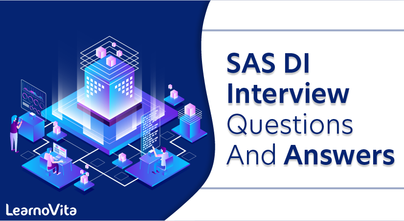 SAS DI Interview Questions and Answers
