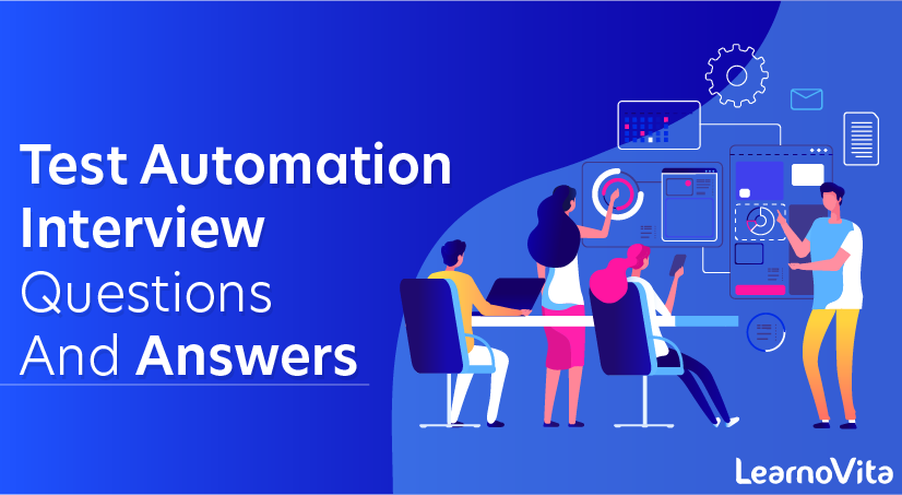Test Automation Interview Questions and Answers
