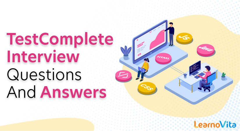 TestComplete Interview Questions and Answers