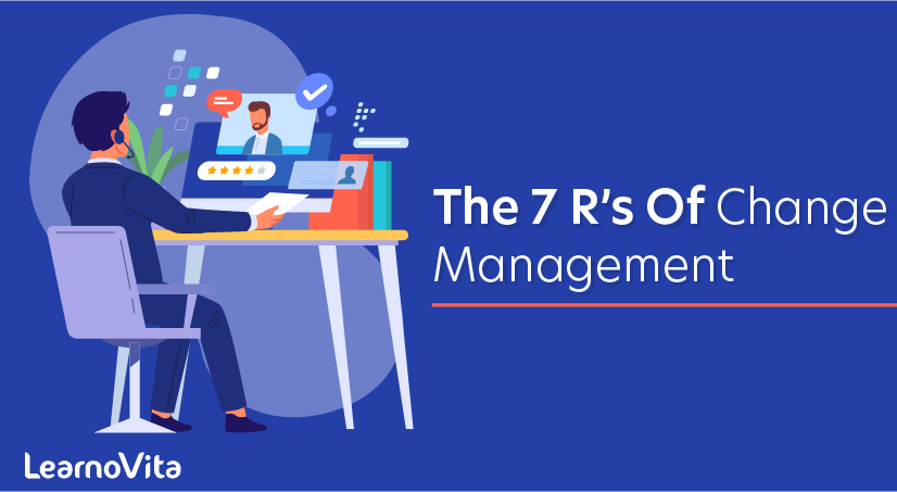 The 7 R’s of Change Management