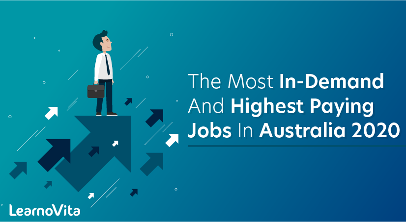 The Most In-demand and Highest Paying Jobs in Australia 2020