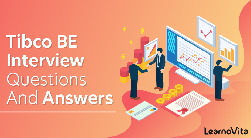 Tibco BE Interview Questions and Answers