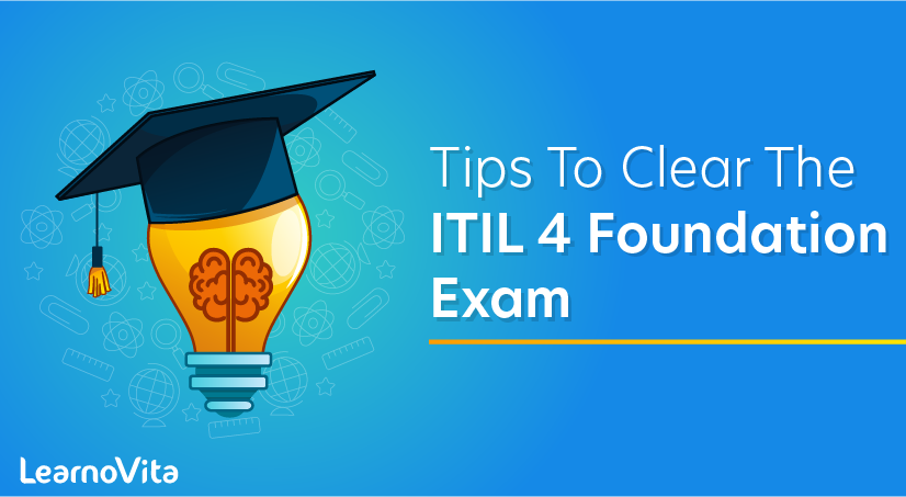 Tips to Clear the ITIL 4 Foundation Exam
