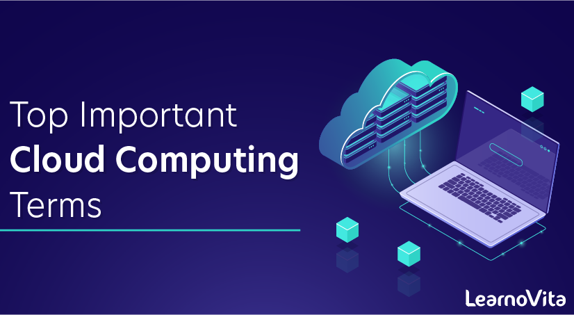 Top Important Cloud Computing Terms