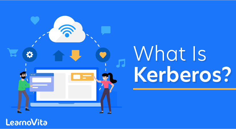 What Is Kerberos