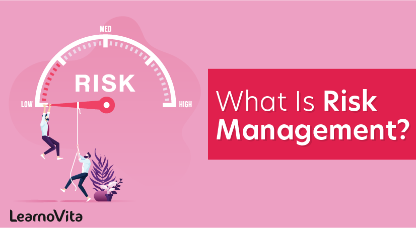 What Is Risk Management