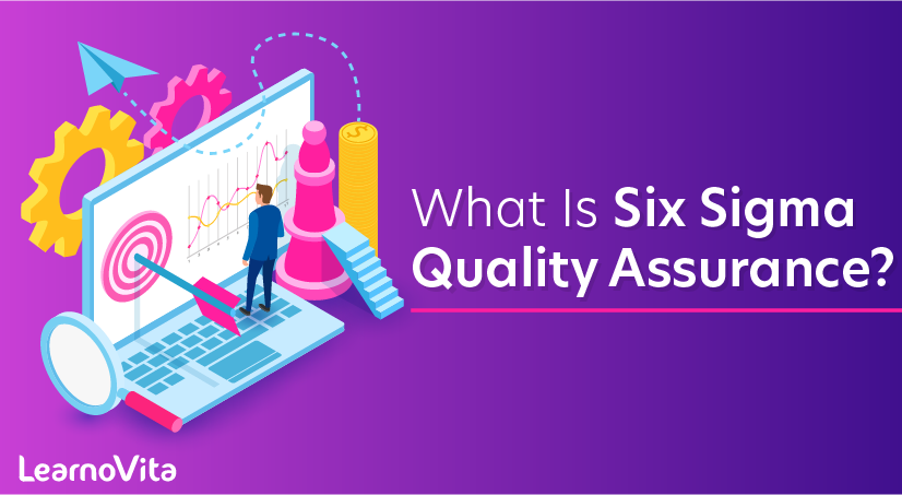 What Is Six Sigma Quality Assurance