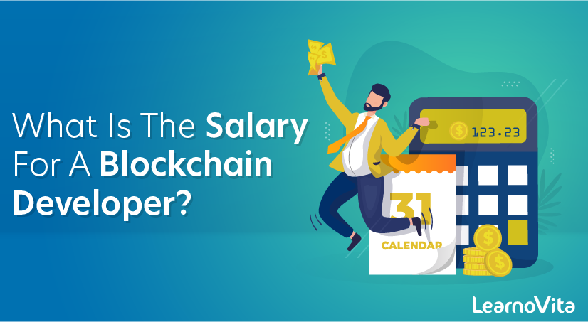What Is The Salary For A Blockchain Developer