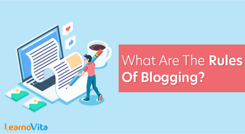 What are the rules of blogging