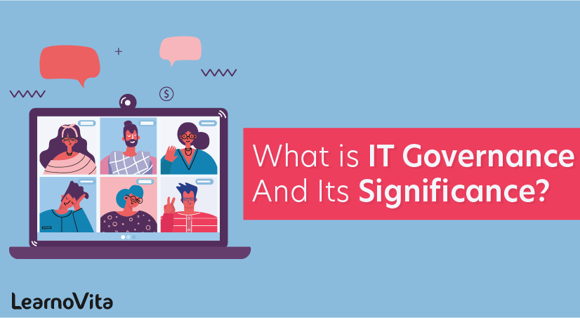 What is IT governance and its Significance