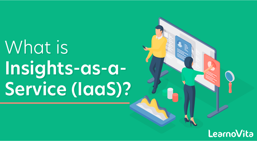 What is Insights-as-a-Service (IaaS)