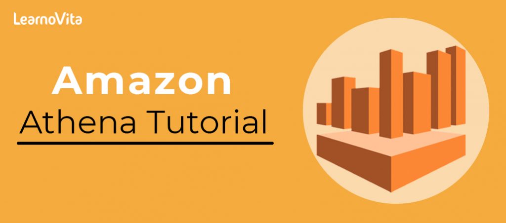 Getting started with Amazon Athena Tutorial | The Ultimate Guide