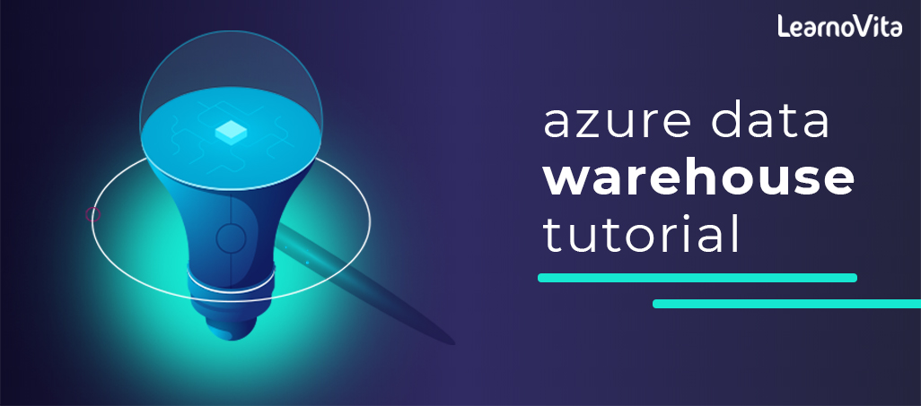 Azure data warehouse tutorial LEARNOVITA
